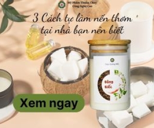 3 Cách tự làm nến thơm tại nhà bạn nên biết