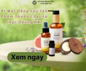 Bí Mật Đằng Sau Sản Phẩm Thuần Chay từ Thực Dưỡng HKL