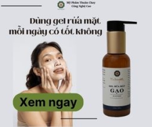 Dùng gel rửa mặt mỗi ngày có tốt không?
