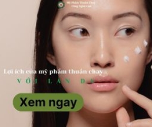 Lợi ích của mỹ phẩm thuần chay với làn da